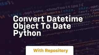 convert datetime object to date python