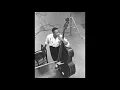 Wilbur Ware's solo on Taking A Chance On Love