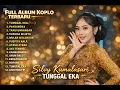 Lagu Silvy kumalasari-tunggal eka/ lagu jawa trending full album