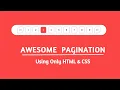 Awesome pagination UI Design Using Only HTML5 CSS3