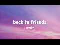 sombr - back to friends (Lyrics)