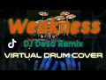 Weakness X River flow in you - DJ Desa Remix (Virtual drum cover)