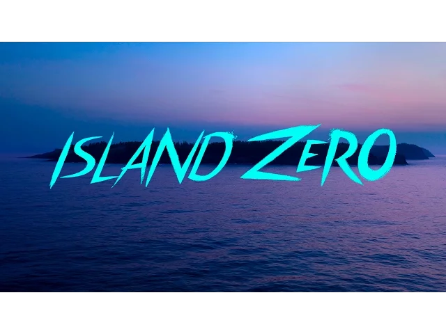 ISLAND ZERO Official Trailer