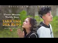 Download Lagu Daniel Maestro feat Nabilla Yuza - Takicuah Dek Rupo (Official Music Video)