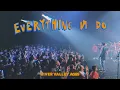 Everything U Do Live from River Valley AGES
