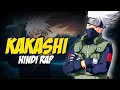 Download Lagu Kakashi Hatake Hindi Rap - Copy Flow By Dikz | Hindi Anime Rap | Prod. By CADENCE | Naruto AMV