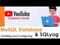 MySQL and SQLYog - Installation and Configuration