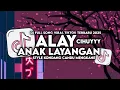 DJ ALAY ANAK LAYANGAN X CIHUYYY FULL SONG STYLE KONDANG MENGKANE VIRAL TIKTOK TERBARU 2025