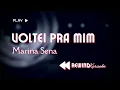 Marina Sena - Voltei Pra Mim (Karaokê)