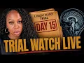 LINDSAY CLANCY TRIAL - DAY 15 NURSE COMMENTARY