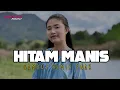 Download Lagu GAMBUS REMIX - HITAM MANIS - TERBARU 2025 🔥 JAO STYLE PROJECT