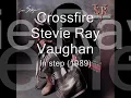 Crossfire - Steve Ray Vaughan