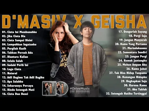 Download MP3 D'masiv \u0026 Geisha Full Album  - Lagu Pop Indonesia Terpopuler Enak Didengar