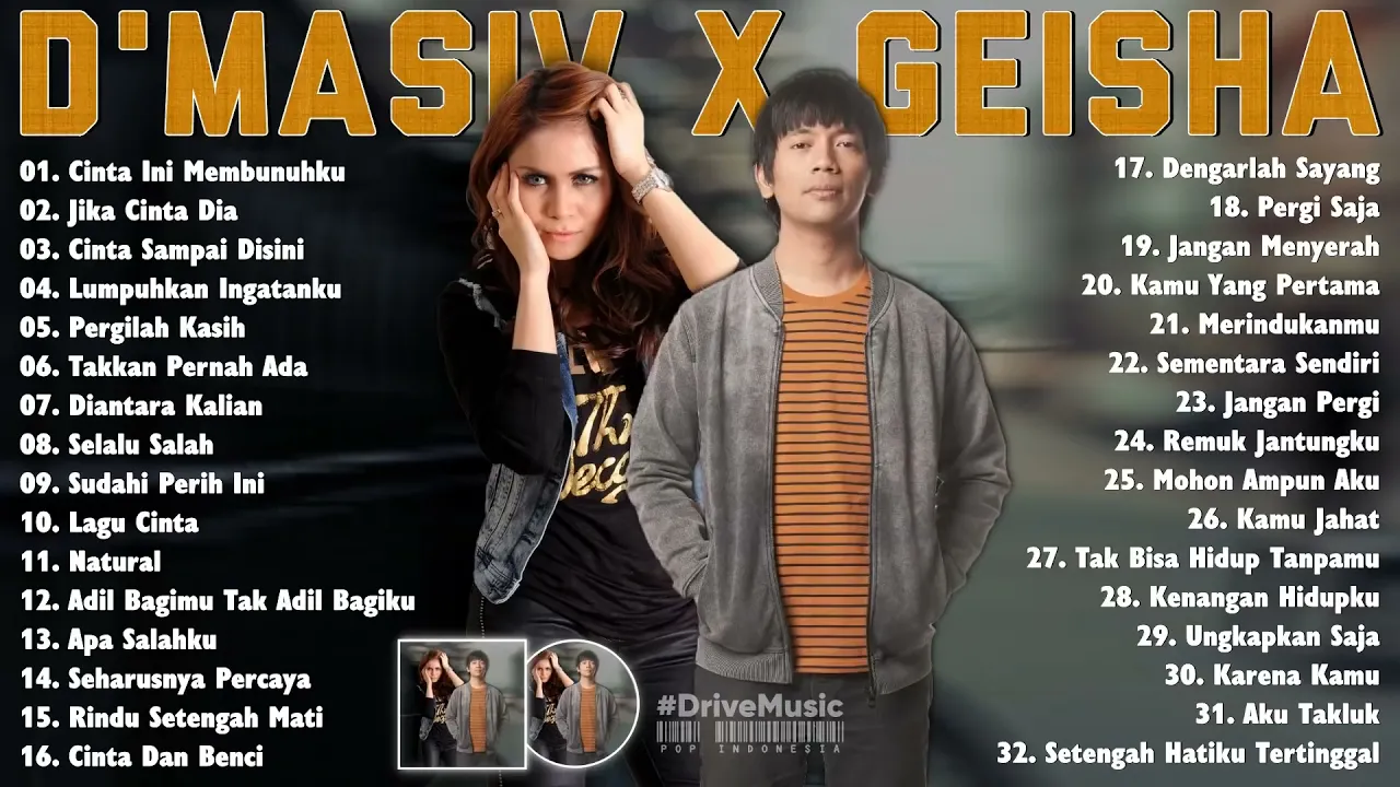 D'masiv & Geisha Full Album  - Lagu Pop Indonesia Terpopuler Enak Didengar