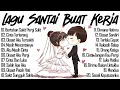 Download Lagu Lagu Enak Didengar Saat Santai Dan Kerja || Bagus Untuk Menaikan Mood Kerja Terbaru 2025