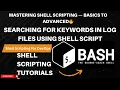 Shell Scripting Tutorial for Beginners - Day 9 Search Keywords in Log Files Using Bash Script