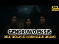 Download Lagu PENDAKIAN MISTIS, DI TEROR GENDRUWO YANG MAU EKSIS