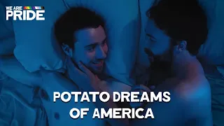 Potato Dreams of America | Gay Comedy Drama Film | We Are Pride