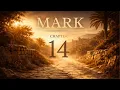 Mark Chapter 14 Bible Reading