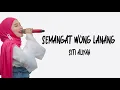 Download Lagu SEMANGAT WONG LANANG - SITI ALIYAH (Lirik) LAGU TARLING TERBARU