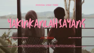 Ziell Ferdian - Yakinkanlah Sayang (Official Lyric Video)