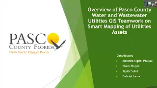 GeoFlo Summit 2023 - Mandira Sigdel Phuyal Overview of Pasco County Utilities GIS
