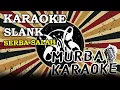 Lagu SLANK - SERBA SALAH (KARAOKE VERSION)