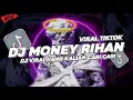 Download Lagu DJ MONEY RIHANNA SAOUND RIKO BEBAN VIRAL TIKTOK 2023 FULL BASS TERBARU