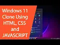 Windows 11 Clone Project Using HTML CSS and JAVASCRIPT