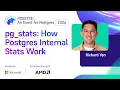 pg - stats How Postgres Internal Stats Work POSETTE An Event for Postgres 2026