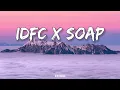 Lagu idfc x soap - tiktok remix (lyrics)