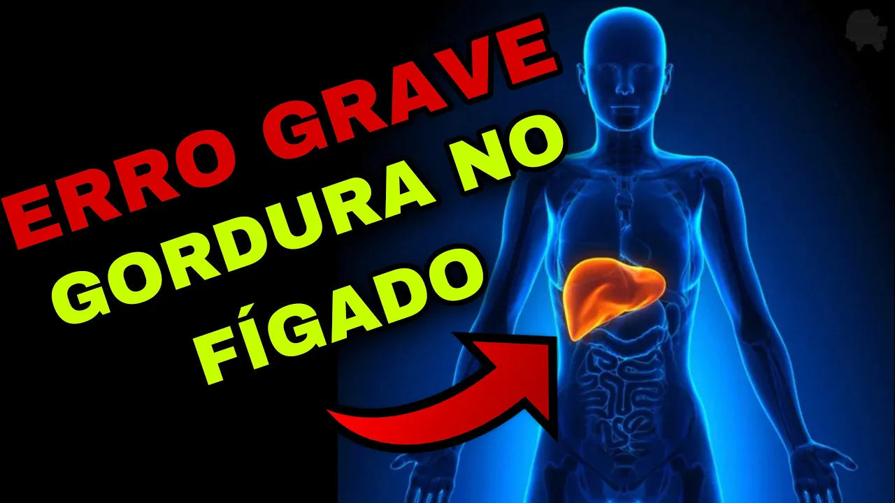 8 Erros Para NUNCA Cometer se tiver GORDURA NO FÍGADO