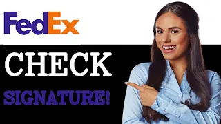 How To Tell If A FedEx Package Requires A Signature 2025