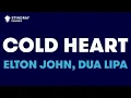 Download Lagu Elton John, Dua Lipa - Cold Heart (PNAU Remix) (Karaoke with Lyrics)