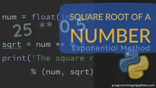 Square root of a number using exponential operation in Python