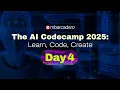 The AI Codecamp 2025 Learn Code Create - Day 4