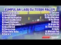 Download Lagu DJ TEGUH PALEPI terbaru AMOR PROHIBIDO full album (kumpulan lagu dj terbaru viral TEGUH PALEPI)