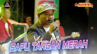 Download Yahya Mc - Sapu Tangan Merah (ZAGITA Live Sampang Madura) Dhehan Audio MP3