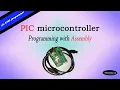 PIC microcontroller tutorial part - 2