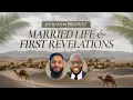 Session 2 Married Life First Revelations Journey with the Prophet