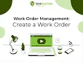 Work Order Management - Create a Work Order