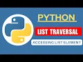 Traversing a list in python I Traversing Python List using Loop