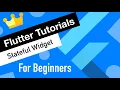 Flutter Tutorial for Beginners Stateful Widget