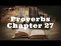 The Book of Proverbs Chapter 27 - New King James Version NKJV