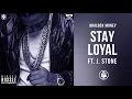 Stay Loyal -  Nipsey Hussle (Mailbox Money) (feat. Stacy Barthe) - Nipsey Hussle