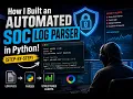 How I Built an Automated SOC Log Parser in Python Step-by-Step