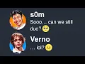 Download Lagu So S0m and Verno decided to duo...