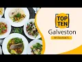 Top 10 Best Restaurants to Visit in Galveston Texas USA - English