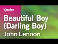 Beautiful Boy (Darling Boy) - John Lennon | Karaoke Version | KaraFun