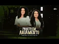 Lagu Sirléia e Sulamita  - Projeto em Andamento | Clipe Oficial
